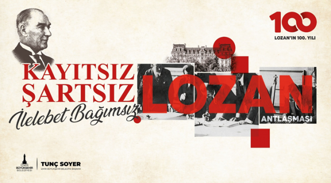 İzmir Lozan Antlaşması’nın 100. yılını kutluyor
