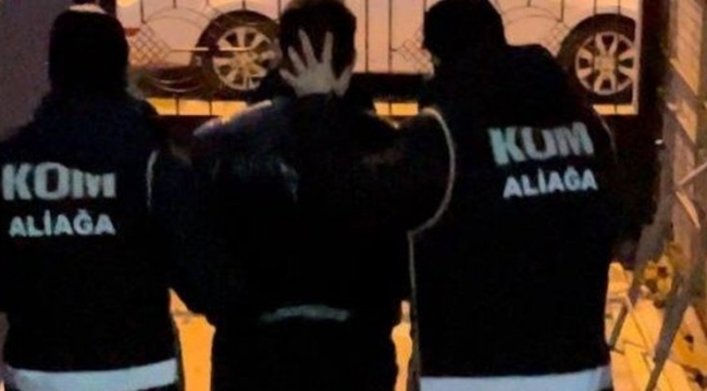 Aliağa ‘da 41 ayrı suçtan 19 yıl hapis cezası vardı, operasyon ile yakalandı